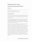 Research paper thumbnail of Heritage - Performance - Design: Let me Tell You about Hadrian's Wall