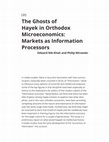 Research paper thumbnail of The Ghosts of Hayek in Orthodox Microeconomics: Markets as Information Processors