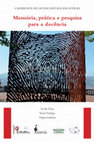 Research paper thumbnail of Memória, prática e pesquisa para a docência CADERNOS DE LICENCIATURA EM LETRAS