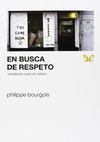 Research paper thumbnail of En busca de respeto: Vendiendo crack en Harlem - Philippe Bourgois