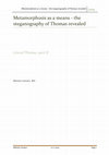 Research paper thumbnail of Metamorphosis as a means - the steganography of Thomas revealed by logion 2