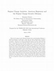Research paper thumbnail of Regime Change Anxieties: American Hegemony and the Regime Change Security Dilemma