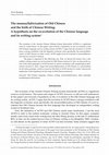 Research paper thumbnail of The monosyllabicization of Old Chinese and the birth of Chinese Writing: A hypothesis on the co-evolution of the Chinese language and its writing system