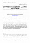Research paper thumbnail of Saf Arzunun Eleştirisi: Lacan'ın Antigone'si