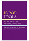 PDF) K-Pop Idols: Popular Culture and the Emergence of the Korean