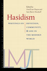 Research paper thumbnail of Hasidism: Writings on Devotion, Community, and Life in the Modern World