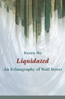 Research paper thumbnail of Karen Ho - Liquidated: An Ethnography of Wall Street
