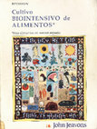 Research paper thumbnail of John Jeavons - Cultivo biointensivo de alimentos: Más alimentos en menos espacio
