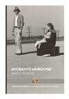 Research paper thumbnail of Migrants Unbound, London: Transnational Press London (ISBN: 978-1-912997-23-7)