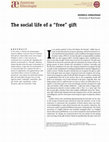 Research paper thumbnail of The social life of a “free” gift