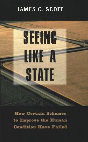Research paper thumbnail of James C. Scott  - Seeing Like a State: How Certain Schemes to Improve the Human Condition Have Failed