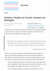 Research paper thumbnail of Children: People not Trends, Humans not Ideologies
