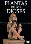 Research paper thumbnail of Schultes y Hofmann  -Plantas de los Dioses: Orígenes del uso de los alucinógenos