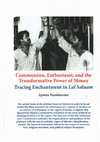 Research paper thumbnail of Communism, Enthusiasm, and the Transformative Power of Money: Tracing Enchantment in Lal Salaam