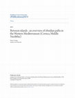 Research paper thumbnail of Between islands : an overview of obsidian paths in the Western Mediterranean (Corsica, Middle Neolithic) Publication details