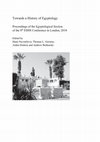 Research paper thumbnail of Towards a History of Egyptology  Proceedings of the Egyptological Section of the 8th ESHS Conference in London, 2018