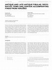 Research paper thumbnail of Antique and Late Antique fibulae, decorative items and certain accompanying finds from Verušed