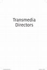 Research paper thumbnail of Transmedia Directors: Artistry, Industry and New Audiovisual Aesthetics