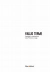 Research paper thumbnail of Sestito S. 2019, Paesaggi del lavoro a Vallio Terme: fienili, opifici e roccoli dal Medioevo al XIX secolo, in AA. VV., Vallio Terme. Paesaggi e insediamenti dalla Preistoria ad oggi, Liberedizioni, Brescia, pp. 69-89.