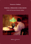 Research paper thumbnail of PAROLE, SPERANZE E DELUSIONI Scritti sul Novecento letterario italiano