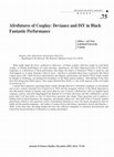 Research paper thumbnail of Afrofutures of Cosplay: Deviance and DiY in Black Fantastic Performance