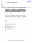 Research paper thumbnail of Architecture as Model and Standard: Modern Liberalism and Tenement House Reform in New York City at the Turn of the Twentieth Century