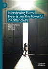 Research paper thumbnail of Interviewing Elites, Experts and the Powerful in Criminology