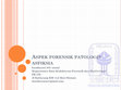 Research paper thumbnail of ASPEK FORENSIK PATOLOGIS ASFIKSIA handayani dwi utami Departemen Ilmu Kedokteran Forensik dan Medikolegal FK UII