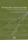 Research paper thumbnail of Loïc Wacquant - El mercado contra la ciudad: Sobre globalizacion gentrificacion y politicas urbanas