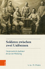 Research paper thumbnail of Soldaten zwischen zwei Uniformen. Österreichische Italiener im Ersten Weltkrieg