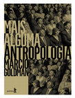 Research paper thumbnail of Mais Alguma Antropologia - Marcio Goldman (z-lib.org)