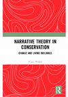 Research paper thumbnail of Narrative Theory in Conservation