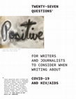Research paper thumbnail of TWENTY-SEVEN QUESTIONS for Writers & Journalists to Consider When Writing About COVID-19 & HIV/AIDS