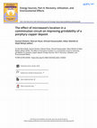 Research paper thumbnail of Energy Sources, Part A: Recovery, Utilization, and Environmental Effects The effect of microwave's location in a comminution circuit on improving grindability of a porphyry copper deposit