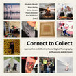(PDF) Connect to Collect Approaches to Collecting Social Digital ...