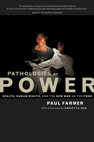 Research paper thumbnail of Paul Farmer - Pathologies of Power Health, Human Rights, and the New War on the Poor