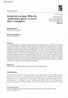 Research paper thumbnail of Academics at play: Why the "publication game" is more than a metaphor