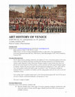 Research paper thumbnail of Course Syllabus: Art History of Venice