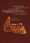 Research paper thumbnail of A la búsqueda del significado del uso ritual de mandíbulas humanas y animales en Mesoamérica: un estudio interdisciplinario
