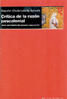 Research paper thumbnail of Crítica de la razón poscolonial: Hacia una historia del presente evanescente - Gayatri Chakravorty Spivak