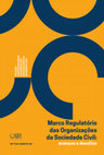 Research paper thumbnail of COLEÇÃO SUSTENTABILIDADE ECONÔMICA DAS ORGANIZAÇÕES DA SOCIEDADE CIVIL Marco Regulatório das Organizações da Sociedade Civil: avanços e desafios