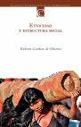 Research paper thumbnail of Etnicidad y estructura social - Roberto Cardoso de Oliveira