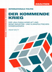 Research paper thumbnail of Der kommende Krieg: Der USA-China-Konflikt und seine industrie- und klimapolitischen Konsequenzen [The Coming War against China: Climate Change, Industrial Policy and the Hierarchy of the International Division of Labor]