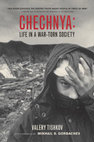 Research paper thumbnail of Chechnya Life in a War Torn Society - Valery Tishkov