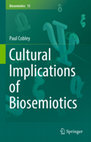Research paper thumbnail of Cultural Implications of Biosemiotics - Paul Cobley