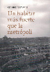 Research paper thumbnail of Un habitar más fuerte que la metrópoli - Consejo Nocturno