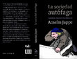 Research paper thumbnail of Anselm Jappe - La sociedad autófaga. Capitalismo, desmesura y autodestrucción