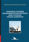 Research paper thumbnail of VARSINAIS-SUOMEN MAAHANMUUTTOSTRATEGIA 2020-LUVULLE: TAUSTA-AINEISTOT (toim. Pekka Kettunen, Matti Välimäki & Tuomas Zacheus)