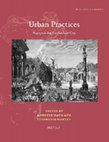 Research paper thumbnail of Urban Practices. Repopulating the Ancient City