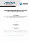 Research paper thumbnail of Assessing Terrorism as a Hegemonic Conception within the Context of Securitization Esra Çavuşoğlu